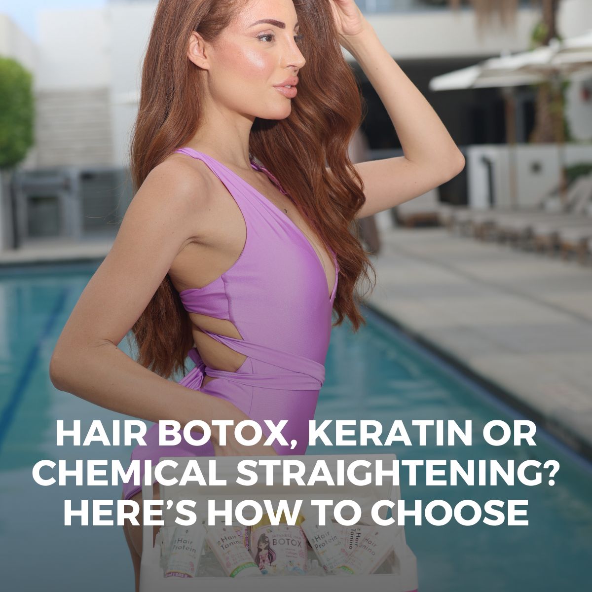 Hair Botox vs. Keratin vs. Chemical Straightening